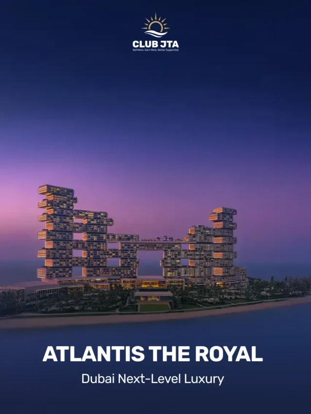 Atlantis The Royal Dubai: Next-Level Luxury